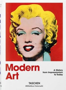 Modern Art. A History from Impressionism to Today