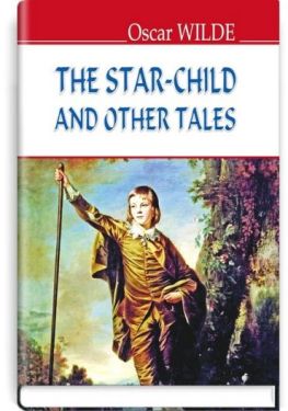 The Star-Child and Other Tales