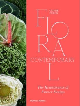 Floral Contemporary. The Renaissance of Flower Design