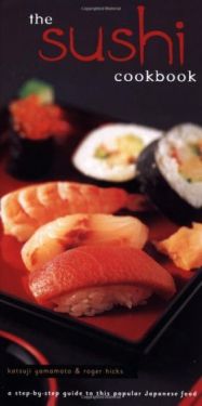 The sushi cookbook - Хобі Захоплення