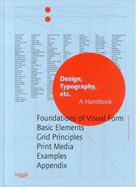 Design, Typography etc.: A Handbook (NIGGLI EDITIONS) - Хобі Захоплення