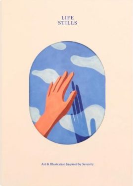 LIFE STILLS. Art and Illustrations inspired by Serenity