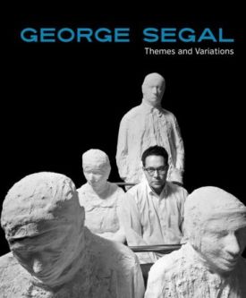 George Segal: Themes and Variations. - Історія мистецтва, мистецтвознавство