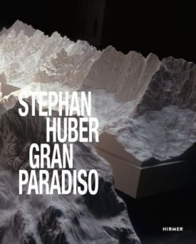 Stephan Huber: Gran Paradiso - Образотворче мистецтво