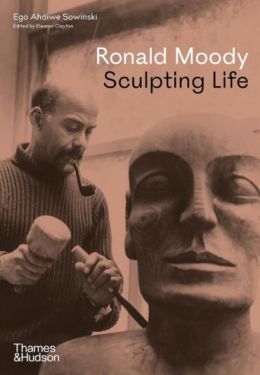 Ronald Moody. Sculpting Life - Історія мистецтва, мистецтвознавство