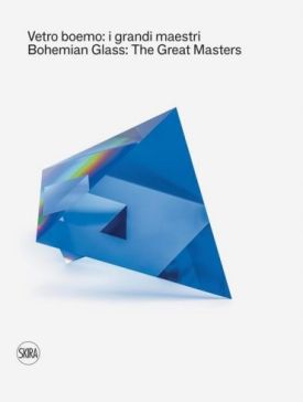 Bohemian Glass: The Great Masters.