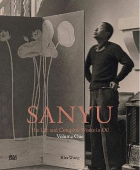 SANYU: L'Homme et l'oevre peint  l'huile. Volume un: sa vie - Історія мистецтва, мистецтвознавство