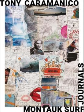 Tony Caramanico: Montauk Surf Journals. - Подорожі та туризм