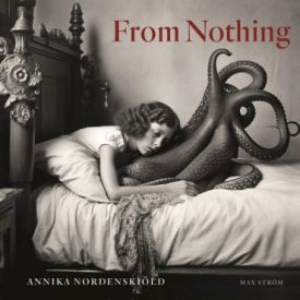 Annika Nordenskild: From Nothing. - Графіка, Дизайн, Фото