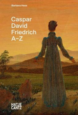 Caspar David Friedrich: A-Z. - Образотворче мистецтво