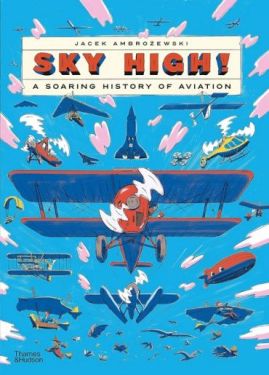 Sky High!. A Soaring History of Aviation - Книжки іноземними мовами