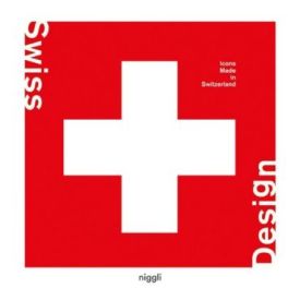 Swiss Design. Icons Made in Switzerland - Графіка, Дизайн, Фото