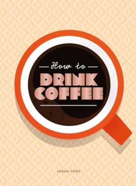 How to Drink Coffee - Хобі Захоплення