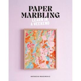 Paper Marbling. Learn in a Weekend - Рукоділля
