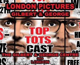 Gilbert & George: London Pictures.