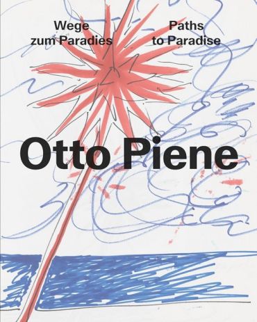Otto Piene: Paths to Paradise. - фото 1