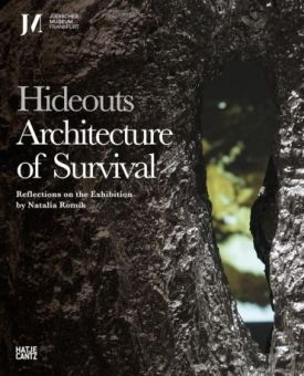 Hideouts: Architecture of Survival. Reflections on the Exhibition by Natalia Romik - Історія