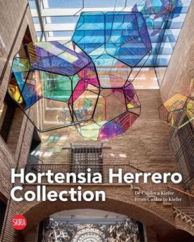 Hortensia Herrero Collection. From Calder to Kiefer