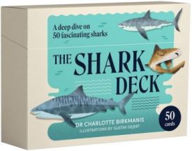 The Shark Deck. A deep dive on 50 fascinating sharks