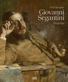 Giovanni Segantini als Portratmaler / Giovanni Segantini ritrattista