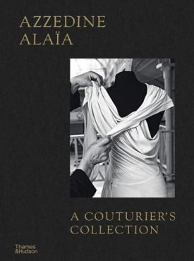 Azzedine Alaїa. A Couturier's Collection - Хобі Захоплення