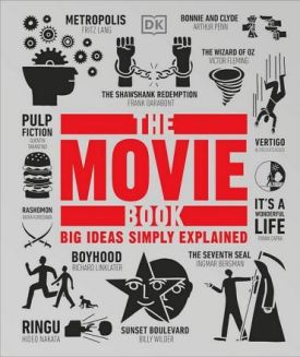 The Movie Book. Big Ideas Simply Explained - Кіно