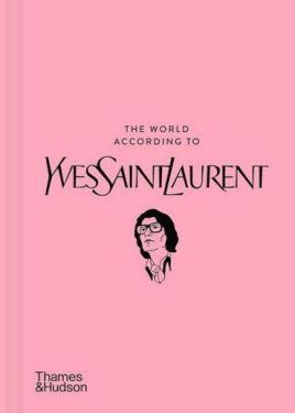 The World According to Yves Saint Laurent - Мода та стиль