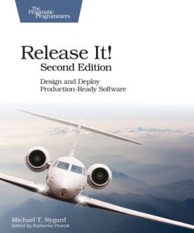 Release It!: Design and Deploy Production-Ready Software 2nd Edition