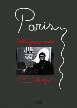 Paris Calligrammes: (English, German & French edition): Landscape of memory. Ulrike Ottinger - Графіка, Дизайн, Фото
