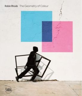 Robin Rhode: The Geometry of Colour - Образотворче мистецтво