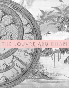 The Louvre Abu Dhabi: A World Vision of Art - Історія мистецтва, мистецтвознавство