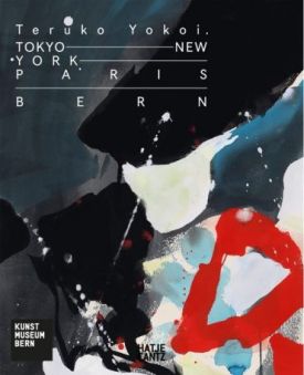 Teruko Yokoi: Tokyo - New York - Paris - Bern - Мистецтво