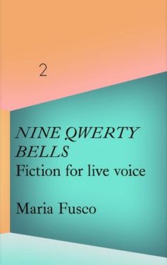 La Caixa Collection: Maria Fusco: Nine QWERTY Bells. Fiction for Live Voice - Мистецтво