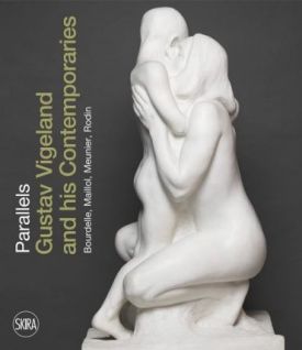 Parallels (Norwegian Edition): Gustav Vigeland and his Contemporaries Bourdelle, Maillol, Meunier, Rodin - Мистецтво