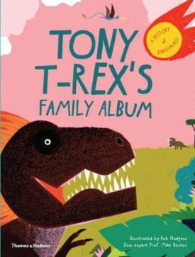 Tony T-Rex’s Family Album: A History of Dinosaurs! - Книжки іноземними мовами