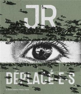 JR Deplace·e·s: Deplace·e·s - Мистецтво
