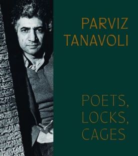 Parviz Tanavoli. Poets, Locks, Cages - Образотворче мистецтво