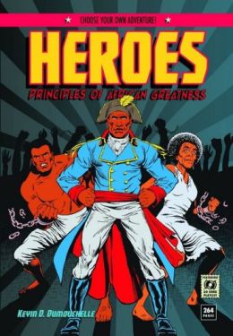Heroes. Principles of African Greatness