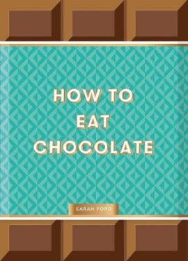 How to Eat Chocolate - Хобі Захоплення