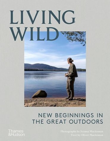 Living Wild. New Beginnings in the Great Outdoors - фото 1