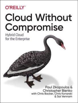 Cloud Without Compromise. Hybrid Cloud for the Enterprise. 1st Ed.