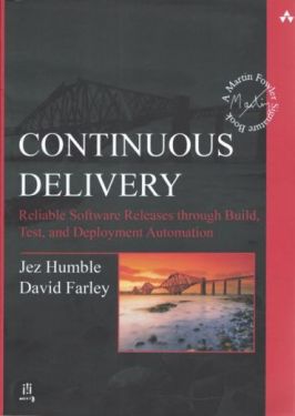 Continuous Delivery: Reliable Software Releases Build through, Test, and Deployment Automation - Комп'ютрена література
