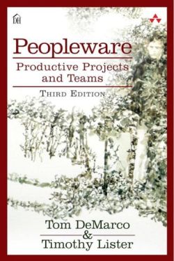 Peopleware: Productive Projects and Teams (3rd Edition) Peopleware: Productive Projects and Teams (3rd Edition)