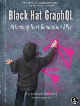 Black Hat GraphQL: Attacking Next Generation APIs - Комп'ютрена література