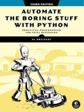 Automate the Boring Stuff with Python, 3rd Edition - Комп'ютрена література