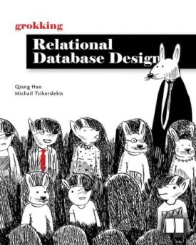 Grokking Relational Database Design - Комп'ютрена література