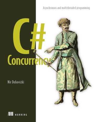 C# Concurrency: Asynchronous and multithreaded programming - фото 1