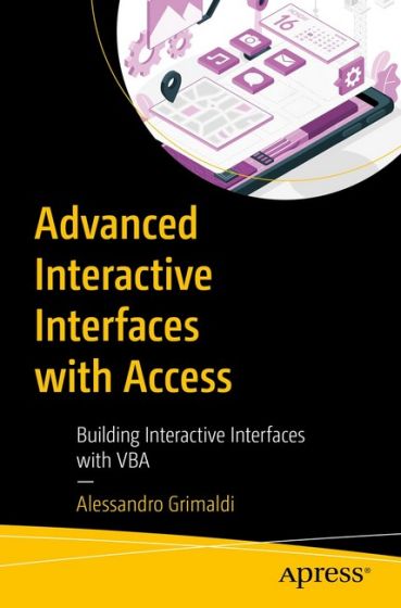 Advanced interactive interfaces with Access: Building Interactive Interfaces with VBA First Edition - фото 1