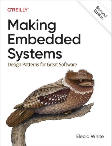 Making Embedded Systems: Design Patterns for Great Software 2nd Edition - фото 1