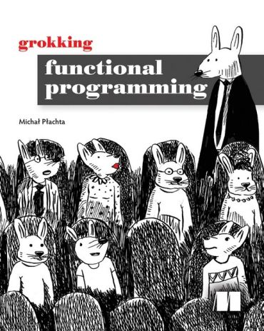 Grokking Functional Programming - фото 1